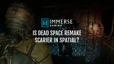 Is Dead Space Remake Scarier in Spatial?